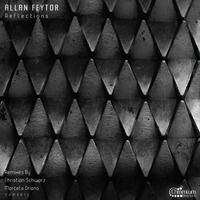 Allan Feytor-Reflections (Marcelo Oriano Rmx) Chromium Music by Allan Feytor