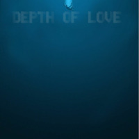 The Depth of Love by Kene Mahusay
