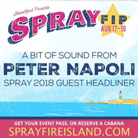 Spray Fire Island 2018 | Sound from Peter Napoli, Guest Headliner by Peter Napoli