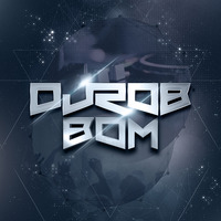DJ Rob - Bom by onedjrob