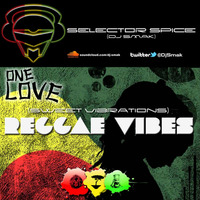 DJ Smak (Selector Spice) - Reggae Vibes (Sweet Vibrations) by Selector Spice (DJ Smak)
