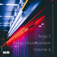 Andy S - Deep House Session Volume 6 by Andy S