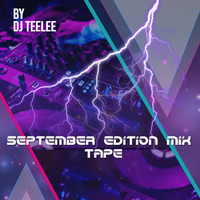 September Edition Mixtape(Mixed By Dj Teelee) by Thabo Teelee Motloung