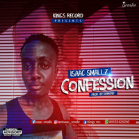Isaac Smallz - Confession PRod. by Diamhorn by Success Ohgeneyole Osiobe