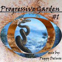 Progressive Garden #1 | Progressive House by Peggy Deluxe