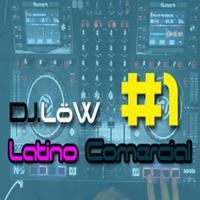 The best Latino Comercial | DJLoW #1 @ Reggaeton - Moombathon - RnB by DJLoW