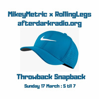 MikeyMetric x RollingLegs - AfterDarkRadio 17/03/19 by RollingLegs