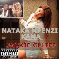 Nataka Mpenzi Kama Jack Cliff by kapukudigital