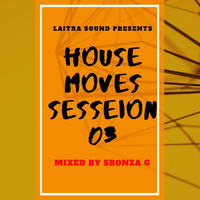 House Moves Session 3 by Sbonza_G