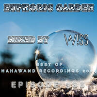 Euphoric Garden 386 Best of Nahawand Recordings 2024 by W!SS
