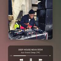 Deep House Neva 0034 By A.G.D (FR) by Aux Gawd Deep (FR)