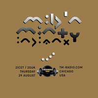 IndianX - Mild N Minty N57 tm-radio.com August 2019 by indianX