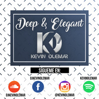 Deep &amp; Elegant 001 (Dj Kevin Olemar) by Kevin Olemar