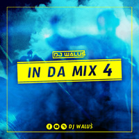DJ WALUŚ - IN DA MIX #4 2019  www.facebook.comDJ-WALUS by DJ WALUŚ