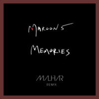  मरून 5 - Memories (Malhar Remix) by Malhar