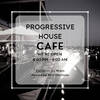 Progressive House Caf&eacute;