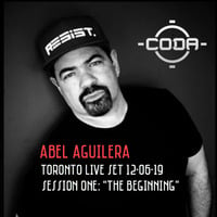CODA TORONTO (Session 1) "The Beginning" by Abel Aguilera RESIST.