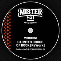 Whodini - The Haunted House Of Rock (Hamza 21 ReWork) 108 bpm [320] by Mister21