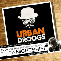 23.10.2019 - ToFa Nightshift mit Urban Droogs Crew by Toxic Family