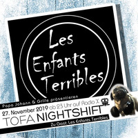 27.11.2019 - ToFa Nightshift mit Les Enfants Terribles by Toxic Family