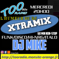 Xtramix Vol 1 For TOO Radio by DjMike Xtramix
