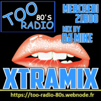 XTRAMIX Vol 2 For TOO Radio by DjMike Xtramix