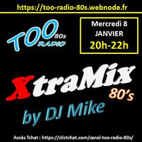 XTRAMIX Spécial 80's Vol 5 pour TOO Radio by DjMike Xtramix
