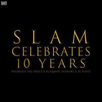 SLAM CELEBRATES 10 YEARS by Blaqrose Supreme