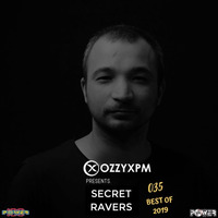 Secret Ravers 035 (Best of 2019) by OzzyXPM