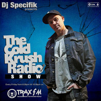DJ Specifik &amp; The Cold Krush Radio Show Replay On www.traxfm.org - 15th November 2019 by Trax FM Wicked Music For Wicked People