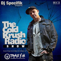 DJ Specifik &amp; The Cold Krush Radio Show Replay On www.traxfm.org - 10th January 2020 by Trax FM Wicked Music For Wicked People