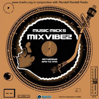 Music Micks Mixvibez Show Replay On Trax FM &amp; Rendell Radio - 11th January 2020 by Trax FM Wicked Music For Wicked People