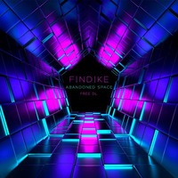 Abandoned Space (Original Mix) [Free Download] by Findike