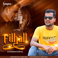Filhaal (B Praak) - Chillout Mix DJ GaNeSh Khetal by Ðj Nex