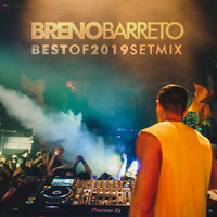 Breno Barreto - Best of 2019 Set Mix by Breno Barreto