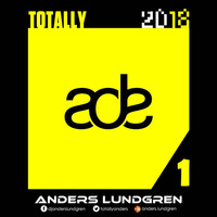 Totally ADE 2018 E01 by Anders Lundgren