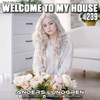 Welcome To My House 239 by Anders Lundgren