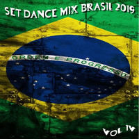 SET DANCE MIX BRASIL 2019 - VOL. IV ( MARIO MIX DJ BY LUCAS DK REMIXES ) by Mário Mix Dj