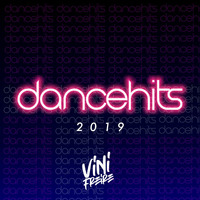 DANCE HITS 2019 by Vini Freire