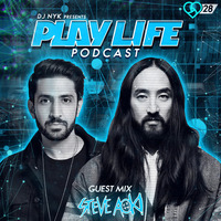 Play Life Podcast - Episode 028 with DJ NYK &amp; Steve Aoki | Non Stop EDM 2019 by DJ NYK