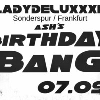 LadydeluxXxe @ Ash's Birthday Bang | Die alte Liebe - Holzminden | 07.09.2019 by LadydeluxXxe