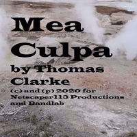 Mea Culpa (mastered) by Thomas Clarke