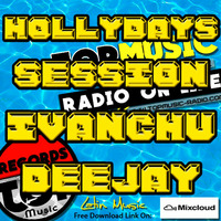HOLLYDAYS SESSION - IVANCHU DEEJAY by Ivanchu Deejay