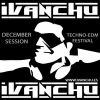 DECEMBER SESSION - IVANCHU DEEJAY by Ivanchu Deejay