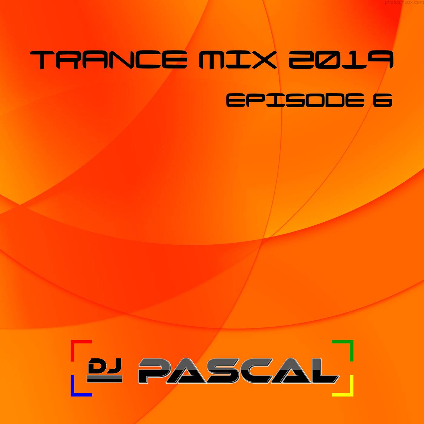 Trance Mix 2019 Episode 6 episode artwork