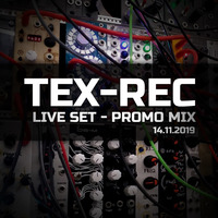 Tex-Rec - Live Set - Promo Mix - 14.11.2019 by Tex-Rec