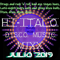 Italo Disco &amp; Hi Nrg Music MixX - Julio 2019. by Rulas MixX