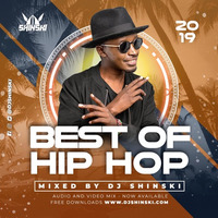 Dj Shinski - Best of Hip Hop Mix 2019 by DJ Shinski