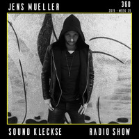 Sound Kleckse Radio Show 0360 - Jens Mueller - 2019 week 39 by Sound Kleckse