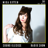 Sound Kleckse Radio Show 0361 - Mika Kitten - 2019 week 40 by Sound Kleckse